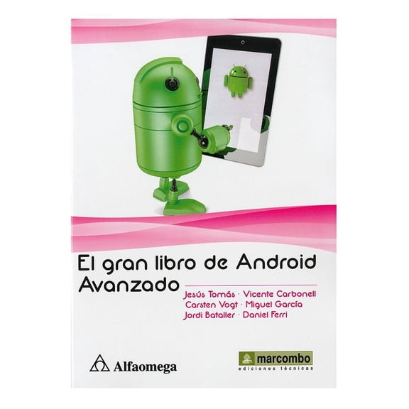 El Gran Libro de Android Avanzado Alfaomega Grupo Editor Jesus Tomas Girones