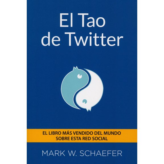 EL TAO DE TWITTER ANAYA MULTIMEDIA MARK SCHAEFFER