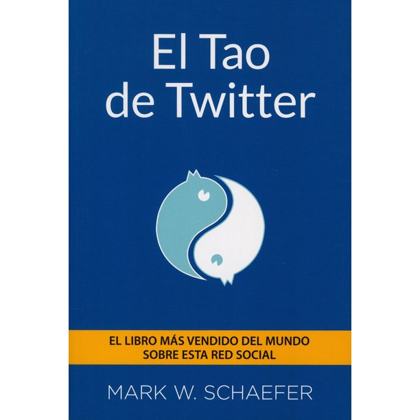EL TAO DE TWITTER ANAYA MULTIMEDIA MARK SCHAEFFER