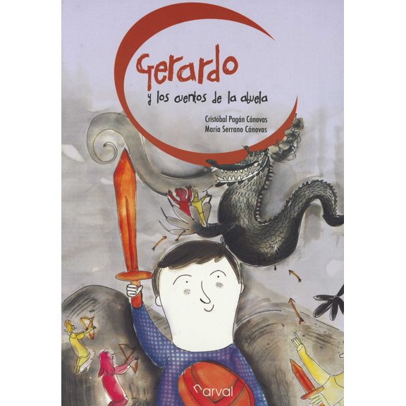 GERARDO Y LOS CUENTOS DE LA ABUELA NARVAL EDITORES CRISTOBAL PAGAN CANOVAS