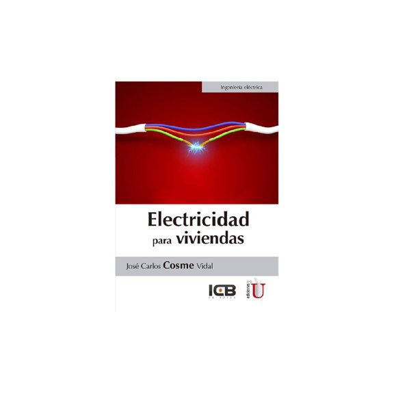 Electricidad para viviendas Ediciones de la U 9789587627183