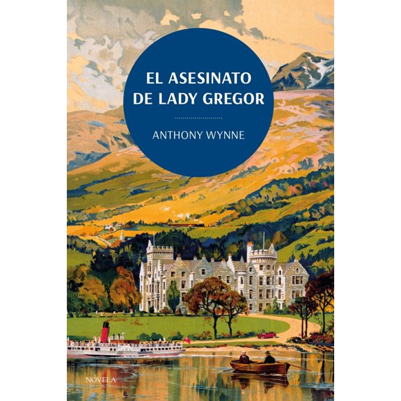 Libro El Asesinato De Lady Gregor Tapa Blanda, Autor Anthony Wynne, Editorial Duomo Ediciones