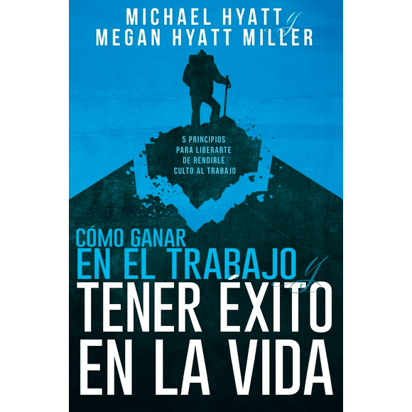 Cómo Ganar en el Trabajo y Tener Éxito en la Vida Whitaker House Pasta Blanda