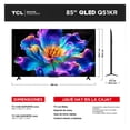 thumbnail image 2 of TV TCL 85 Pulgadas 4K UHD Smart TV QLED 85Q51KR, 2 of 7
