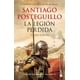 thumbnail image 1 of LA LEGION PERDIDA BOOKET MEXICO  SANTIAGO POSTEGUILLO, 1 of 2