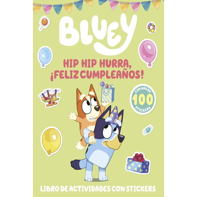 Bluey. Actividades - Hip hip hurra, ¡Feliz cumpleaños!, de | Walmart en ...