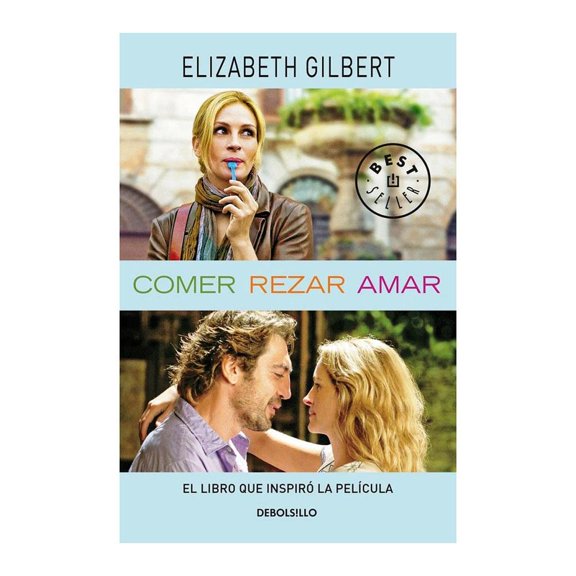 Comer Rezar Amar Debolsillo Elizabeth Gilbert