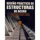 thumbnail image 1 of DISEÑO PRACTICO DE ESTRUCTURAS DE ACERO.: UN ENFOQUE DEL DISEÑO CON AISC: ASD/LRFD Y RCDF., 1 of 2