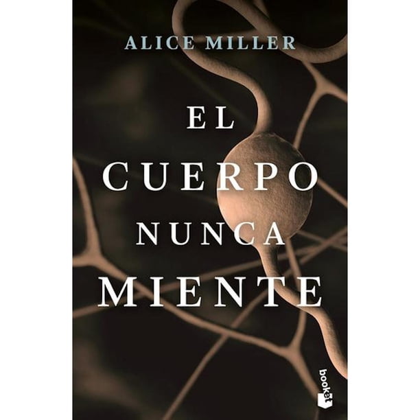 El Cuerpo Nunca Miente Booket Paidós 9786075691381