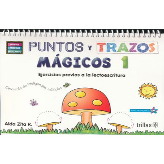 Libro Puntos Y Trazos Magicos 1, Ejercicios Previos A La Lectoescritura Tapa Blanda, Autor Aida Zita R., Editorial Editorial Trillas Sa De Cv