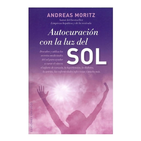 Autocuración Con la Luz del Sol Descubre y Utiliza