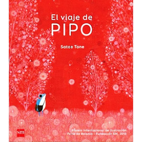 EL VIAJE DE PIPO SM DE EDICIONES SATOE TONE