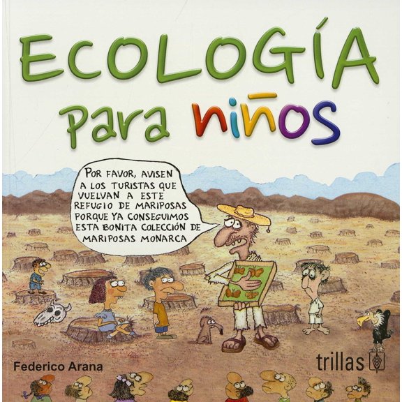 ECOLOGIA PARA NIÑOS EDITORIAL TRILLAS FEDERICO ARANA