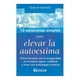 thumbnail image 1 of 10 Soluciones Simples Para Elevar La Autoestima Ediciones Gandhi Rústico, 1 of 2