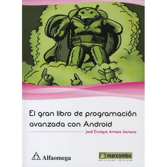 EL GRAN LIBRO DE PROGRAMACIÓN AVANZADA CON ANDROID ALFAOMEGA GRUPO EDITOR