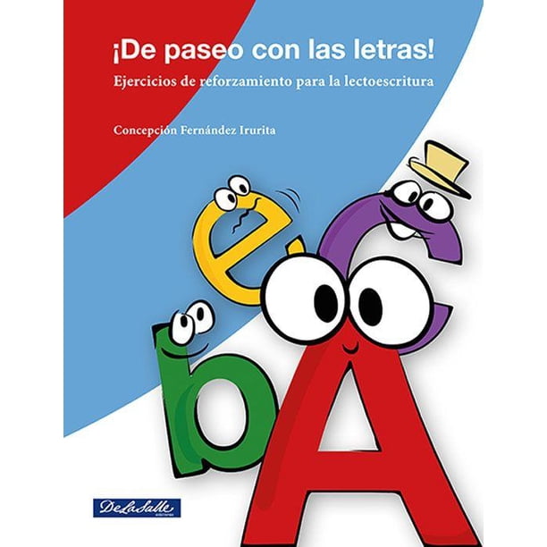 ¡De paseo con las letras! Ejercicios de reforzamiento para la lectoescritura