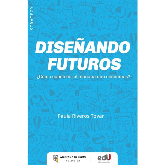 Diseñando futuros