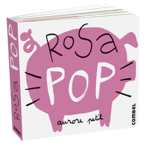 Rosa Pop, de Petit Aurore, Combel, Pasta blanda, 2023