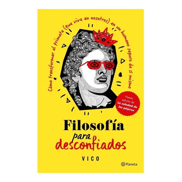 Filosofía para Desconfiados Planeta David Pastor Vico