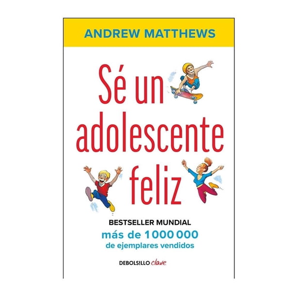 Sé un Adolscente Feliz Debolsillo Andrew Matthews
