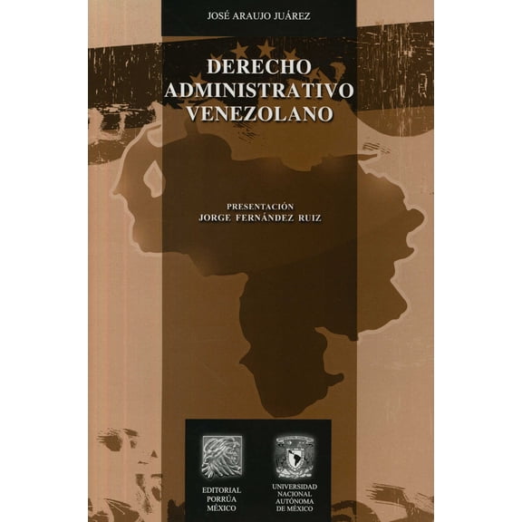 DERECHO ADMINISTRATIVO VENEZOLANO PORRUA JOSE ARAUJO AGUILAR