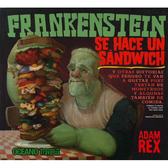 FRANKENSTEIN SE HACE UN SANDWICH OCEANO TRAVESIA ADAM REX