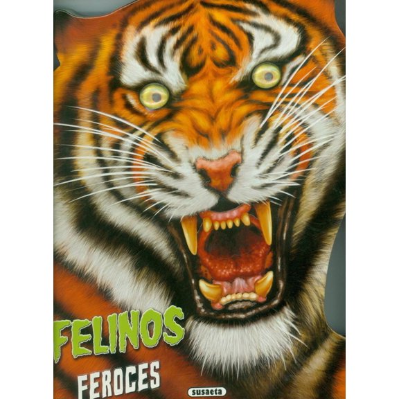 FELINOS FEROCES SUSAETA
