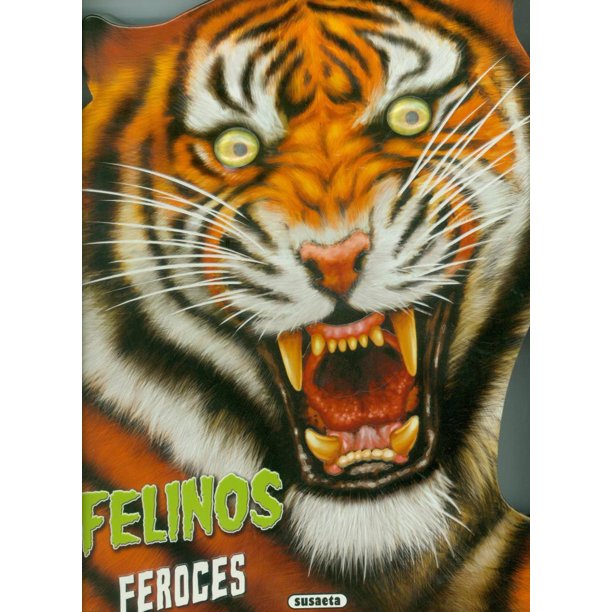 FELINOS FEROCES SUSAETA