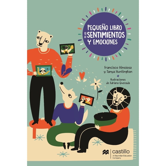 PEQUEÑO LIBRO DE LOS SENTIMIENTOS CASTILLO A MACMILLAN EDUCATION COMPANY FRANCISCO HINOJOSA
