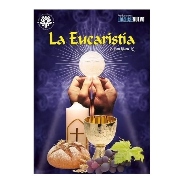 la eucaristia documental dvd titanium la eucaristia documental dvd portada frontal: manos sosteniendo la hostia sobre un cáliz dorado, vela con cruz, pan y racimo de uvas en primer plano y fondo púrpura con rayos de luz; audio Español, duración aprox. 55 minutos, Región 1 y 4.