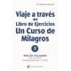 thumbnail image 1 of Libro Viaje A Traves Del Libro De Ejercicios De Un Curso De Milagros: Lecciones De La 91 A La 120: Vol: Ii Tapa Blanda, Autor Kenneth Wapnick, Editorial El Grano De Mostaza, 1 of 2