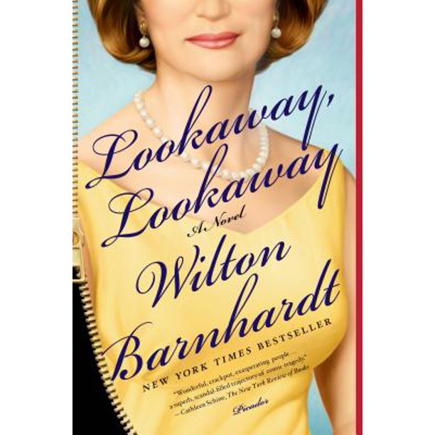 LOOKAWAY, LOOKAWAY PICADOR WILTON BARNHARDT