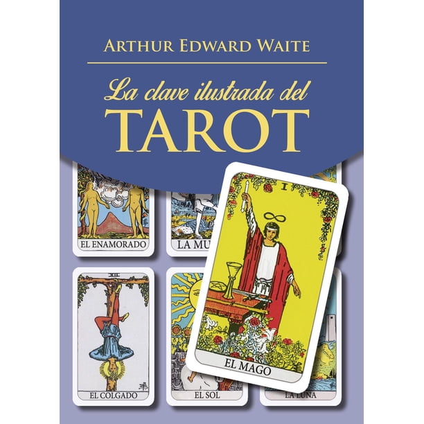 Libro La Clave Ilustrada Del Tarot Tapa Blanda, Autor Arthur Edward Waite, Editorial Edaf
