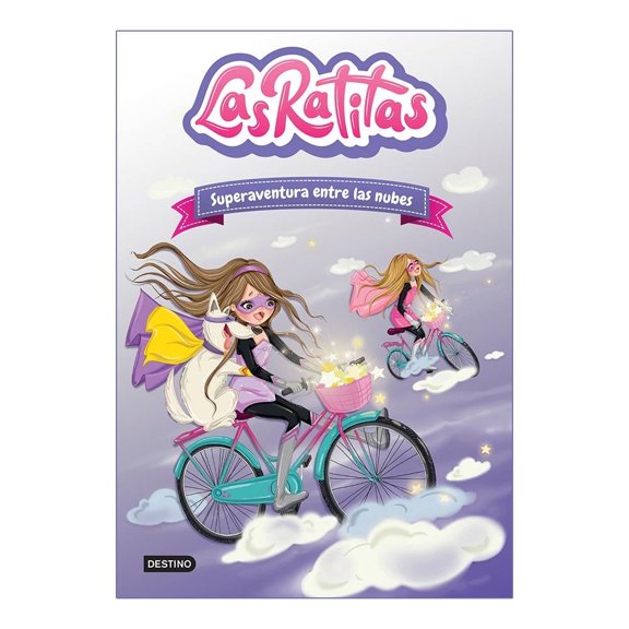 Las Ratitas 4. Super Aventura Entre las Nubes Destino Infantil & Juvenil Méx Las Ratitas