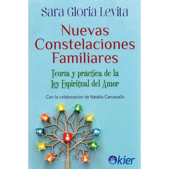 Libro Nuevas Constelaciones Familiares Tapa Blanda, Autor Sara Gloria Levita, Editorial Editorial Kier