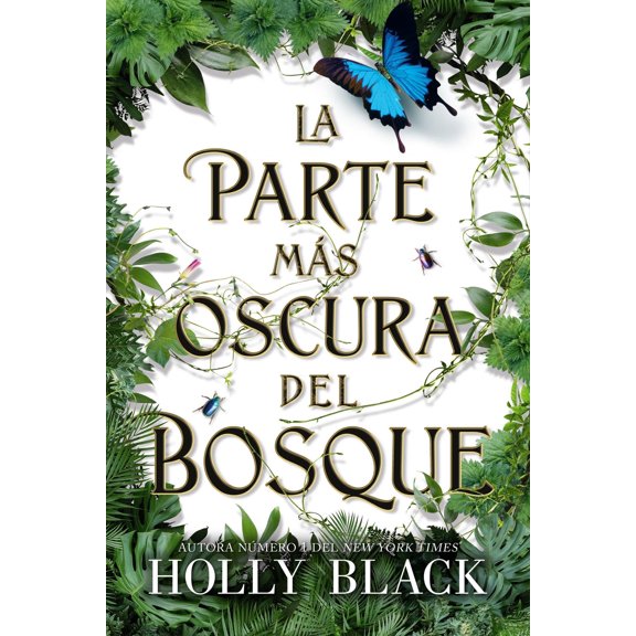 Libro La Parte Mas Oscura Del Bosque Tapa Blanda, Autor Holly Black, Editorial Editorial Hidra