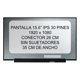 thumbnail image 1 of pantalla 15.6 slim 30 pines FHD 1920x1080 compatible 1 15ALC7 1 15AMN7 1 15IAU7 3 15ARH05 82EY 3 15IAN8 82XB 3 15IAH8 83ER 3 15ADA05 3 15IIL05 3 15IAU7 3 14ADA6 3 15ALC6 3 15IRU8 3 15ITL6 3 15ABR8, 1 of 5
