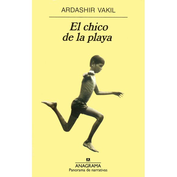 Libro El Chico De La Playa Tapa Blanda, Autor Ardashir Vakil, Editorial Anagrama