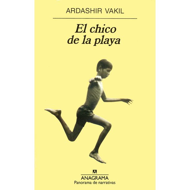 Libro El Chico De La Playa Tapa Blanda, Autor Ardashir Vakil, Editorial Anagrama