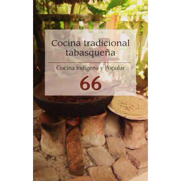Cocina Tradicional Tabasqueña EDUCAL 9786077452775