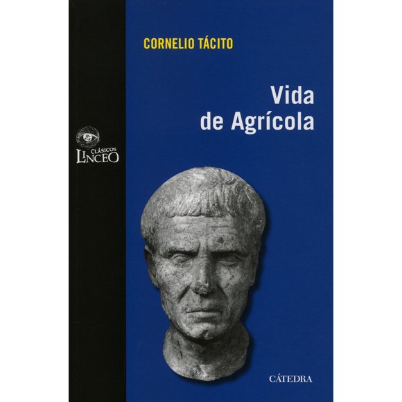 VIDA DE AGRÍCOLA Ediciones Catedra TACITO
