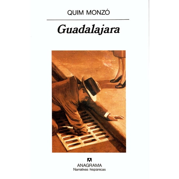 Libro Guadalajara Tapa Blanda, Autor Quim Monzo, Editorial Anagrama