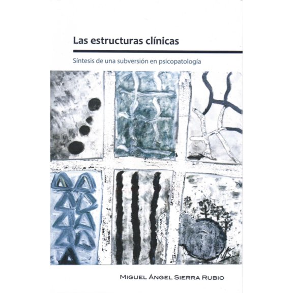 LAS ESTRUCTURAS CLINICAS PARADISO MIGUEL ANGEL SIERRA RUBIO