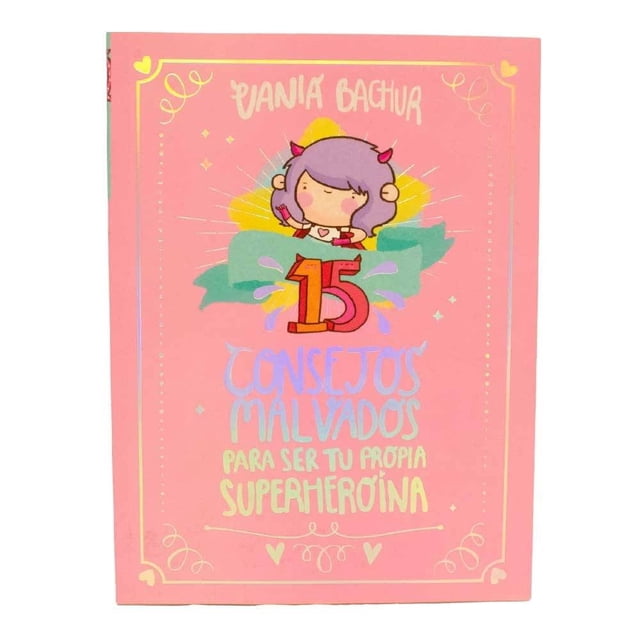 Libro Altea 15 Consejos Malvados para ser tu Propia Superheroína