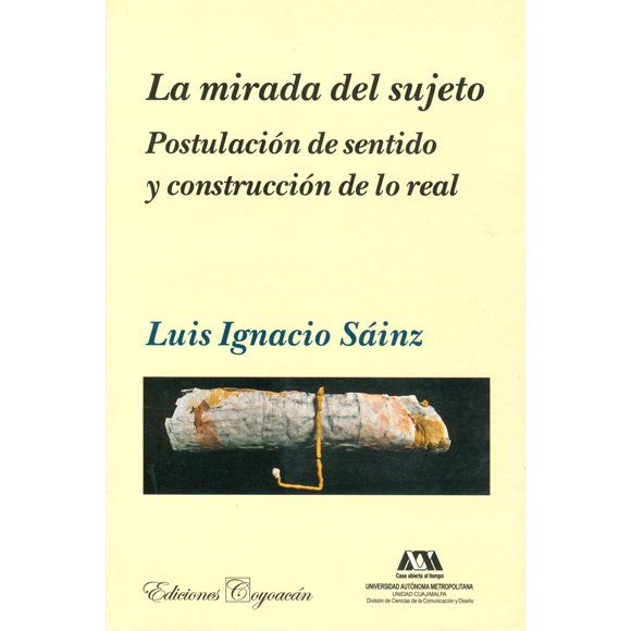 La mirada del sujeto, de Luis Ignacio Sáinz Chávez , Blanda