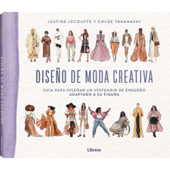 Libro Diseño De Moda Creativa Tapa Blanda, Autor Justine Lecouffe, Editorial Librero