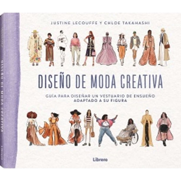 Libro Diseño De Moda Creativa Tapa Blanda, Autor Justine Lecouffe, Editorial Librero