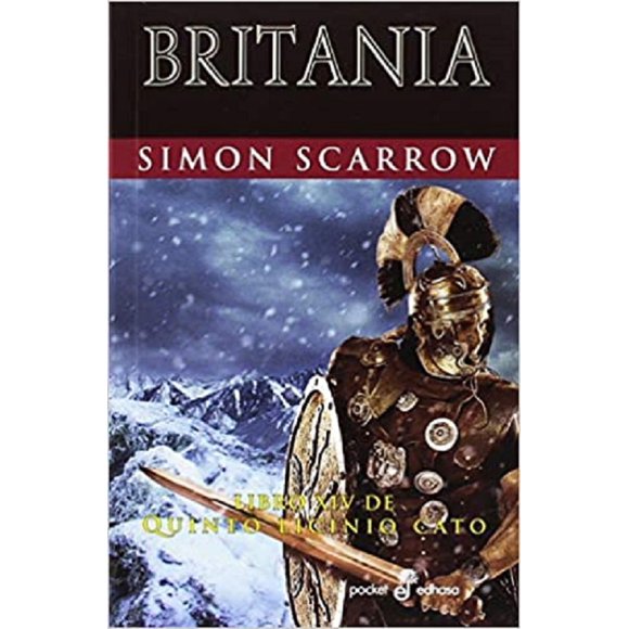 BRITANIA LIBRO XIV DE QUINTO LICINIO CATO EDHASA SIMON SCARROW