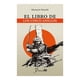 thumbnail image 1 of El Libro de los Cinco Anillos Talleres Lectorum Miyamoto Musashi, 1 of 2