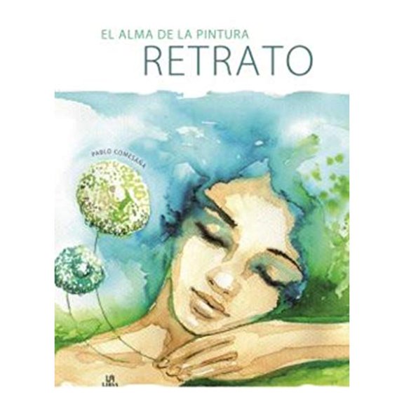 Libro El Alma De La Pintura Retrato Tapa Dura, Autor Pablo Comesana, Editorial Distribuidora Marin